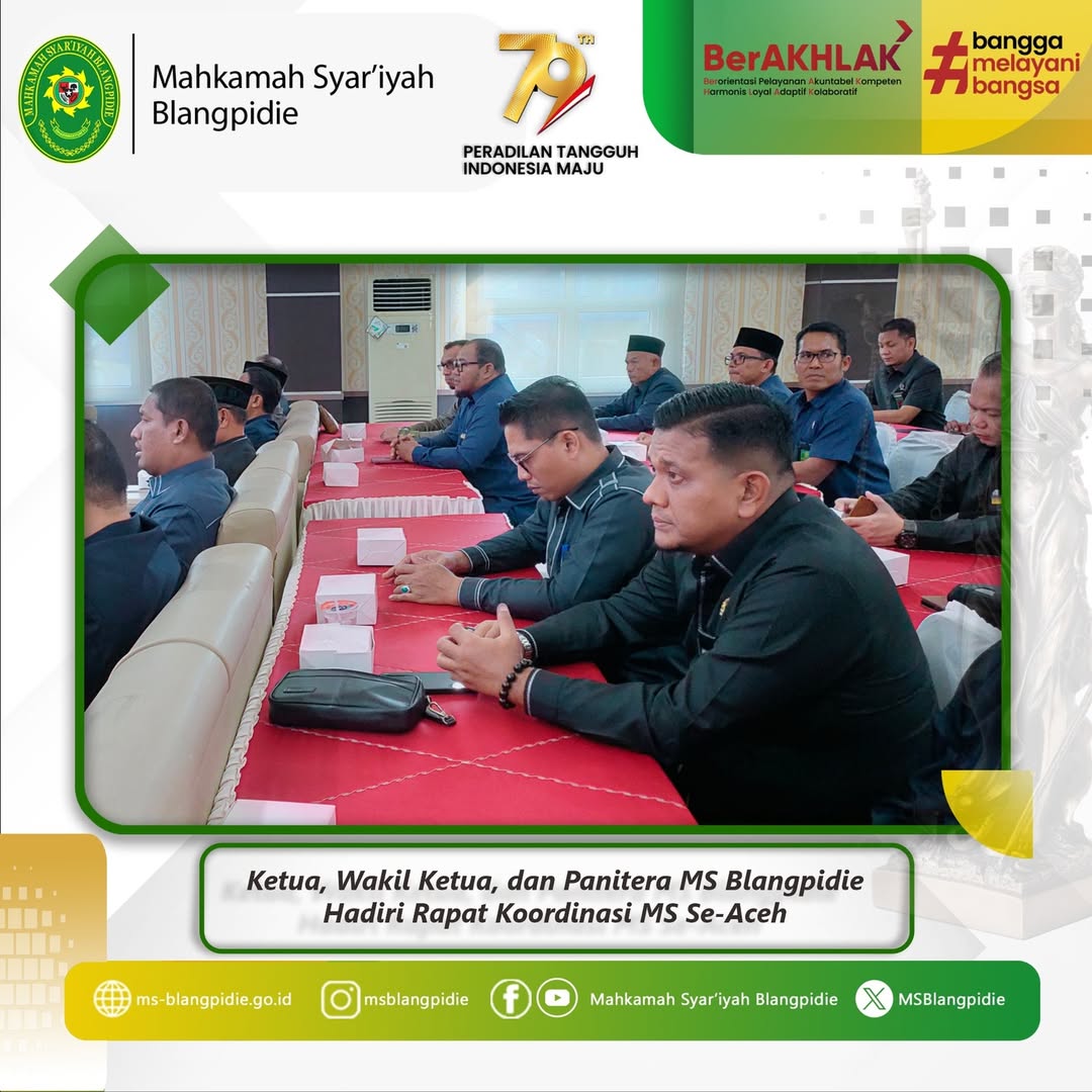 Ketua Wakil Ketua dan Panitera Mahkamah Syariyah Blangpidie menghadiri Acara Rapat Koordinasi Mahkamah Syariyah Aceh dan Mahkamah Syariyah Kab Kota Se Aceh yang dilaksanakan di Mahkamah Syariyah Aceh 1