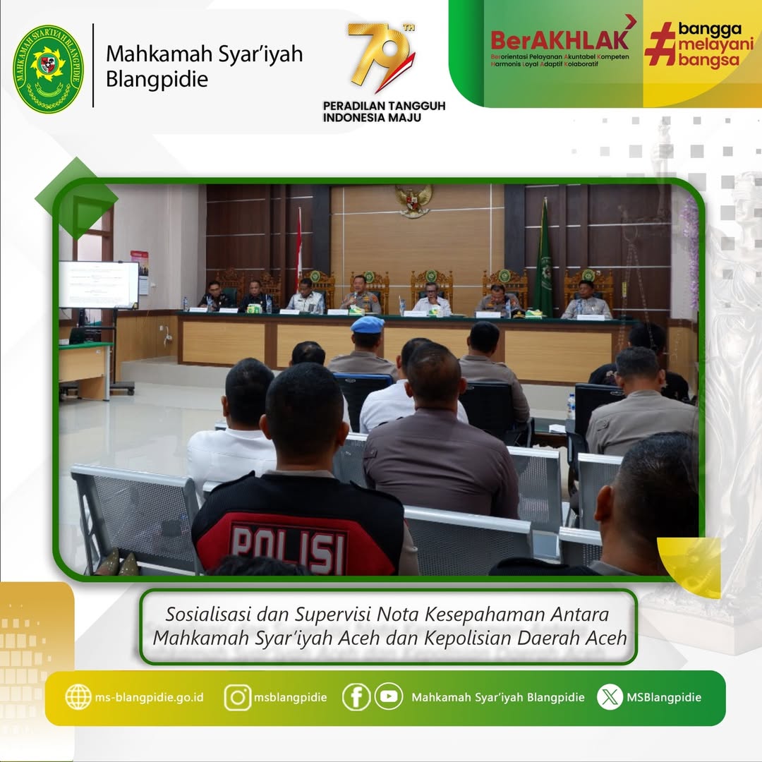 Sosialisasi dan Supervisi Nota Kesepahaman Antara Mahkamah Syariyah Aceh dan Kepolisian Daerah Aceh di Mahkamah Syariyah Blangpidie pada Kamis 6 Februari 2025.Turut Hadir dalam Kegiatan Kabag. Kerma. Biroop